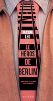 Couverture du livre « Le héros de Berlin » de Maxim Leo aux éditions Actes Sud