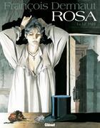 Couverture du livre « Rosa Tome 1 : le pari » de Francois Dermaut aux éditions Glenat Bd