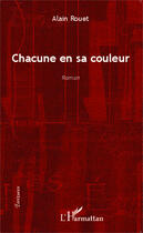 Couverture du livre « Chacune en sa couleur » de Alain Rouet aux éditions Editions L'harmattan