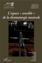 Couverture du livre « L'espace sensible de la dramaturgie musicale » de  aux éditions L'harmattan