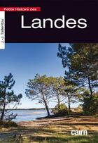Couverture du livre « Petite histoire des landes » de Taillantou J-J. aux éditions Cairn