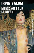 Couverture du livre « Mensonges sur le divan » de Irvin D. Yalom aux éditions Galaade