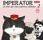 Couverture du livre « Imperator, Le chat que vous adorez détester Tome 2 » de Cha Bai aux éditions Clair De Lune