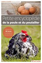Couverture du livre « Petite encyclopédie de la poule et du poulailler » de Michel Audureau aux éditions Terre Vivante