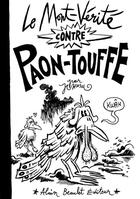Couverture du livre « Le Mont-Vérité contre Paon-Touffe » de Jean-Christophe Menu aux éditions Alain Beaulet