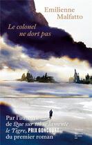 Couverture du livre « Le colonel ne dort pas » de Emilienne Malfatto aux éditions Editions Du Sous Sol
