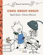 Couverture du livre « Chez Groin-Groin » de Clemence Penicaud et Shakti Staal aux éditions Eyrolles