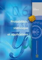 Couverture du livre « Probabilités statistique et applications » de Lefebvre aux éditions Presses Internationales Polytechnique