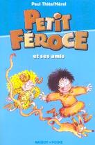 Couverture du livre « Petit Féroce et ses amis » de Paul Thies et Merel aux éditions Rageot