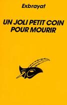 Couverture du livre « Un Joli Petit Coin Pour Mourir » de Exbrayat-C aux éditions Editions Du Masque
