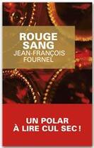 Couverture du livre « Rouge sang » de Jean-Francois Fournel aux éditions Le Masque