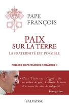 Couverture du livre « Paix sur la terre : suivi de la fraternité est possible » de Pape Francois aux éditions Salvator
