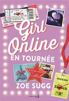 Couverture du livre « Girl online Tome 2 : en tournée » de Zoe Sugg aux éditions La Martiniere Jeunesse