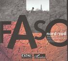 Couverture du livre « Faso nord-sud » de Raymond Depardon et Lionel Antoni aux éditions L'harmattan