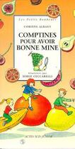 Couverture du livre « Comptines pour avoir bonne mine - les petits bonheurs, des 3 ans » de Corinne Albaut aux éditions Actes Sud