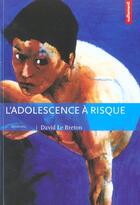 Couverture du livre « L'Adolescence à risque » de David Le Breton aux éditions Autrement