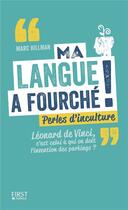 Couverture du livre « Ma langue a fourché ! » de Marc Hillman aux éditions First