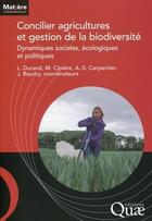 Couverture du livre « Concilier agricultures et gestion de la biodiversité » de  aux éditions Quae