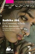 Couverture du livre « Le cuisinier, la belle et les dormeurs » de Radhika Jha aux éditions Picquier