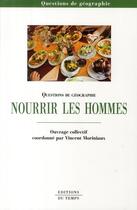 Couverture du livre « Nourrir les hommes » de Moriniaux aux éditions Editions Du Temps