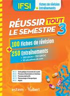 Couverture du livre « IFSI ; réussir tout le semestre 3 ; 100 fiches de révision + 250 entraînements ; 130 QCM, 110 QROC, 10 situations de soin » de  aux éditions Estem