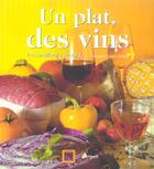 Couverture du livre « Un plat, des vins » de Delpal Jacques Louis aux éditions Artemis