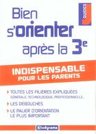 Couverture du livre « Bien s'orienter apres la 3eme (2e édition) » de Pascal Bonnemayre aux éditions Studyrama