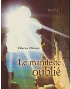 Couverture du livre « Le manifeste oublié » de Katerine Clement aux éditions Coetquen
