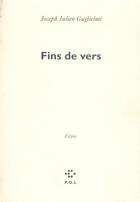 Couverture du livre « Fins de vers » de Joseph Guglielmi aux éditions P.o.l
