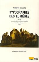 Couverture du livre « Typographes des lumieres » de Philippe Minard aux éditions Champ Vallon