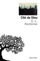 Couverture du livre « Cite de dieu (la) » de Doctorow E. L. aux éditions Editions De L'olivier