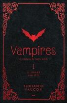 Couverture du livre « Vampires et créatures de l'autre monde t.1 ; le cavalier sans tête » de Benjamin Faucon aux éditions Ada