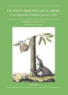 Couverture du livre « Un aventurier anglais au bresil. les tribulations » de Knivet Antony aux éditions Editions Chandeigne&lima