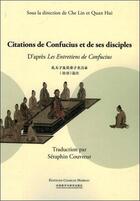 Couverture du livre « Citations de Confucius et de ses disciples d'après les entretiens de Confucius » de Che Lin et Quan Hui aux éditions Charles Moreau