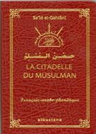 Couverture du livre « Citadelle du musulman (arabe-français-phonétique ) » de Sa'Id Alqahtani aux éditions Alboustane