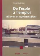Couverture du livre « De l'ecole a l'emploi » de Francis Vergne aux éditions Syllepse