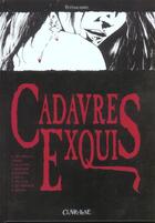 Couverture du livre « Cadavres exquis » de Crisse/Greiner aux éditions Clair De Lune