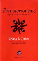 Couverture du livre « Pornoterrorisme » de Diana J. Torres aux éditions Gatuzain