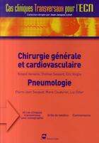Couverture du livre « Chirurgie générale et cardiovasculaire ; pneumologie » de Henaine R/Sassa aux éditions Pradel