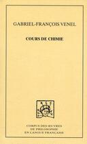 Couverture du livre « Cours de chimie » de Gabriel-Francois Venel aux éditions Pu De Dijon