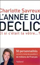 Couverture du livre « L'année du déclic ; et si c'était la vôtre...? » de Charlotte Savreux aux éditions Balland