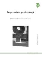 Couverture du livre « Impressions papier hanji » de Francois Laut aux éditions Atelier Des Cahiers