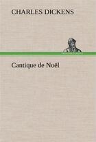 Couverture du livre « Cantique de noel » de Charles Dickens aux éditions Tredition