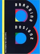 Couverture du livre « Branding design 2 » de Graphic Sha aux éditions Gingko Press