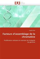 Couverture du livre « Facteurs d'assemblage de la chromatine » de Polo-S aux éditions Editions Universitaires Europeennes