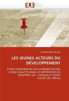 Couverture du livre « Les jeunes acteurs du developpement » de Brandt-G aux éditions Editions Universitaires Europeennes