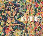 Couverture du livre « Joe zucker » de John Elderfield aux éditions Thames & Hudson