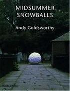 Couverture du livre « Midsummer snowballs » de Goldsworthy & Collin aux éditions Thames & Hudson