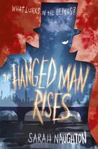 Couverture du livre « The Hanged Man Rises » de Naughton Sarah aux éditions Simon And Schuster Uk