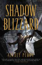 Couverture du livre « Shadow Blizzard » de Pehov Alexey aux éditions Simon And Schuster Uk